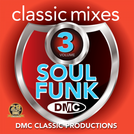 VA - DMC Classic Mixes - Soul & Funk Volume 3 (Limited Edition, Partially Mixed)