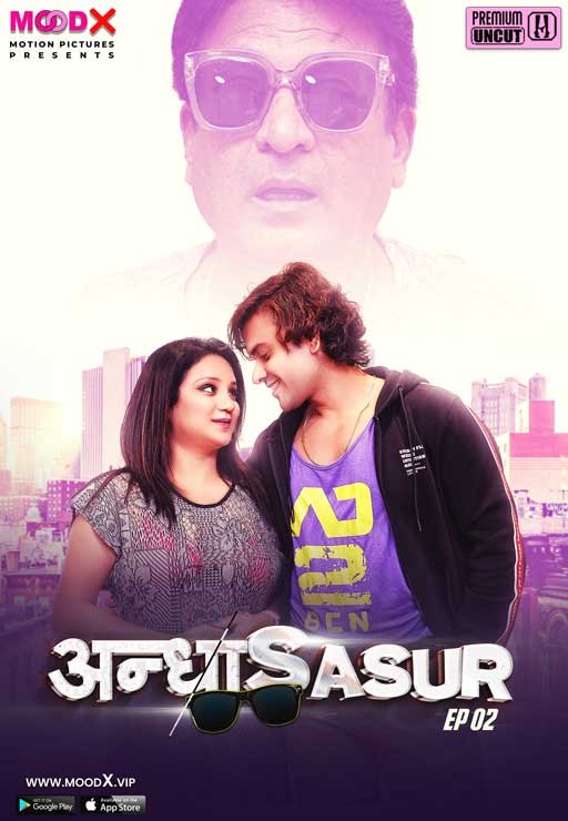  Andha Sasur (2023) UNRATED 720p HEVC HDRip MoodX S01E02 Hot Web Series x265 AAC [300MB] Full Movie Download
