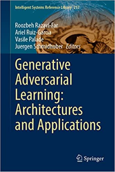 Generative Adversarial Learning: Architectures and Applications