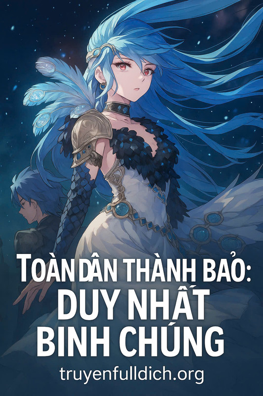 Toàn Dân Thành Bảo: Duy Nhất Binh Chủng