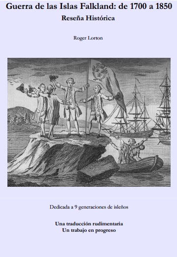 Guerra de las Islas Falkland: de 1700 a 1850 Reseña Histórica - Roger Lorton (PDF) [VS]