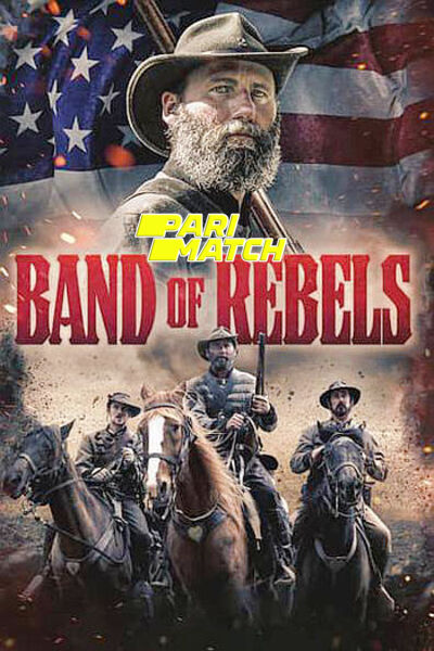 Band of Rebels (2022) Hindi (VoiceOver) Movie WebRip – 720p