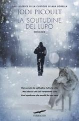 Jodi Picoult – La solitudine del lupo (2015)