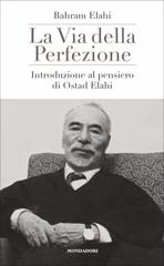 Bahram Elahi – La via della perfezione (2020)