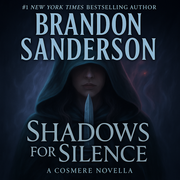 Shadows for Silence - Brandon Sanderson