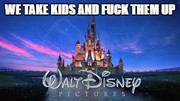 DisneyFuckKidsUp