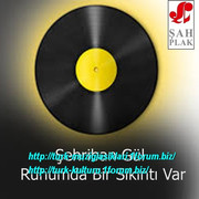 Sehriban-Gul-Ruhumda-Bir-Sikinti-Var-1986