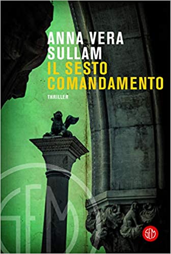 Anna-Vera Sullam – Il sesto comandamento (2021)