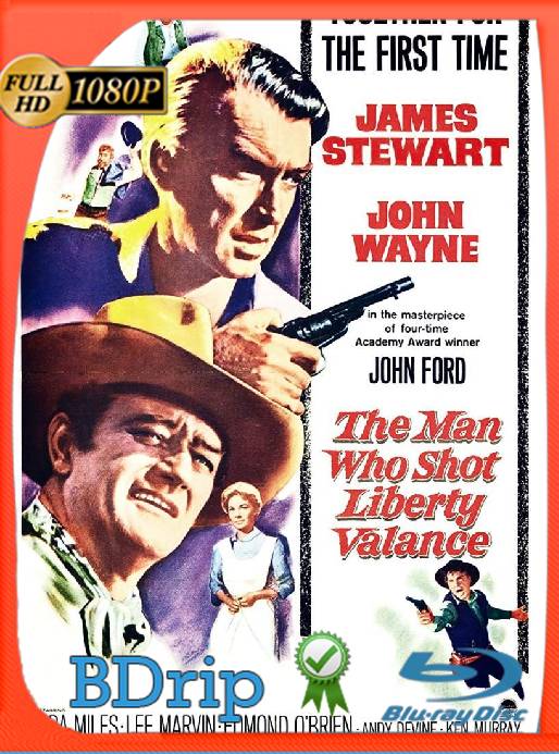 El Hombre que Mató a Liberty Valance (1962) BDRip HD1080 Castellano-Latino [GoogleDrive]