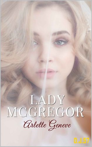 1 - Lady McGregor - Arlette Geneve