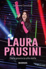 Salvatore Coccoluto – Laura Pausini. Dalla provincia alle stelle (2026)