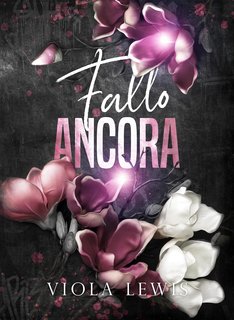 Viola Lewis - Fallo ancora (2024)