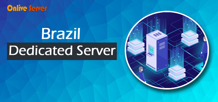 Brazil Dedicated Server
