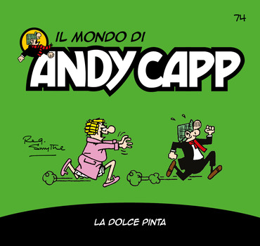 Il mondo di Andy Capp 74 - La dolce pinta (2024)
