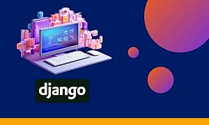 Full Stack Web Development Using Django (2023-11)