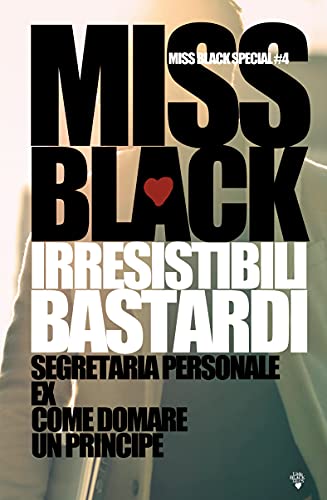 Miss Black - Irresistibili bastardi (Miss Black Special Vol. 4) (2021)