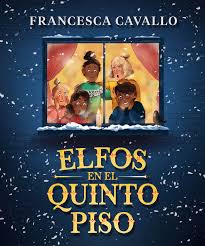 ELFOS EN EL QUINTO PISO, FRANCESCA CAVALLO