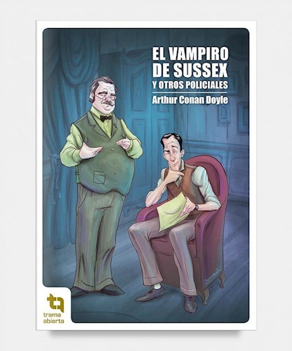 EL VAMPIRO DE SUSSEX Y OTROS POLICIALES, ARTUR CONAN DOYLE