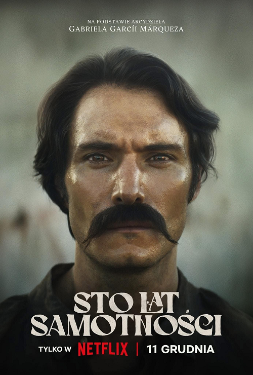 Sto lat samotności / One Hundred Years of Solitude / Cien años de soledad (2024) (Sezon 1) MULTi.1080p.NF.WEB-DL.H264.DDP5.1.Atmos-K83 / Lektor i Napisy PL