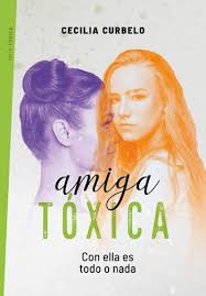 AMIGA TOXICA, CECILIA CURBELO
