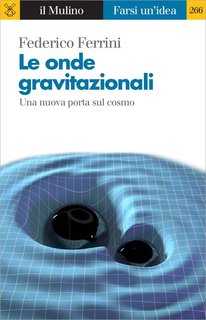 Federico Ferrini - Le onde gravitazionali (2018)