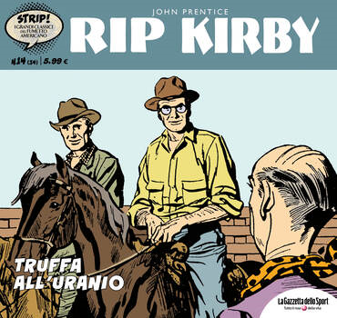 Strip! I grandi classici del fumetto americano 34 - Rip Kirby 14. Truffa all'uranio (2023)