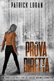 Patrick Logan - Chase Adams 10. Prova diretta (2023)