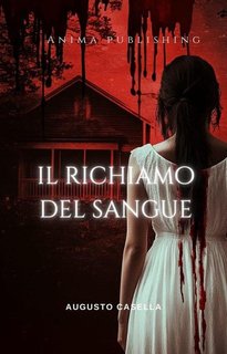Augusto Casella - Il richiamo del sangue (2024)