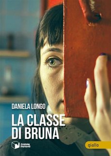 Daniela Longo - La classe di Bruna (2023)