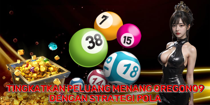 Tingkatkan Peluang Menang dengan Strategi Pola