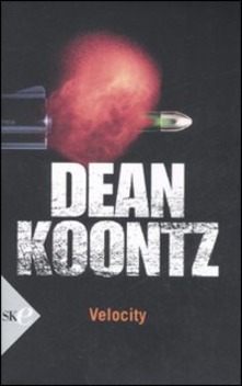Dean Ray Koontz – Velocity (2008)
