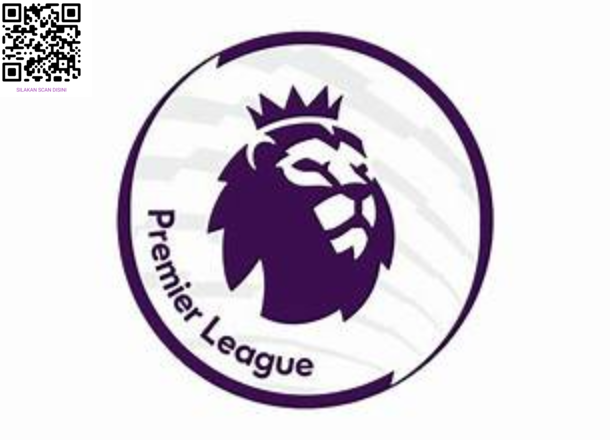 LIGA INGGRIS PREMIER LEAGUE