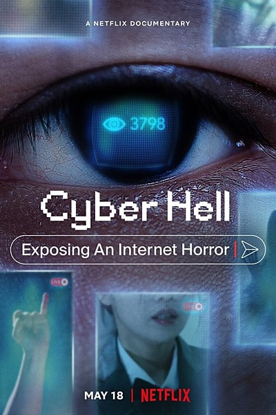 Cyber Hell: Exposing an Internet Horror (2022) Dual Audio {Hindi-English} Movie WEB-DL Esub – 480p [350MB] || 720p [1.0GB] || 1080p [2.2GB]