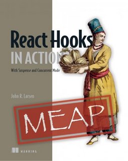 React Hooks in Action  With Suspense and Concurrent Mode (MEAP)