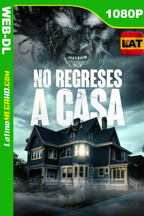 No Regreses a Casa (2020) Latino HD WEB-DL 1080P