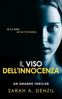 Sarah A. Denzil - Il viso dell'innocenza (2023)