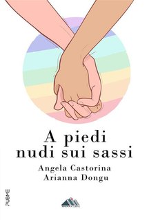 Angela Castorina, Arianna Dongu - A piedi nudi sui sassi (2024)