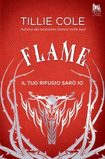 Tillie Cole - Hades Hangmen Vol. 3. Flame. Il tuo rifugio sarò io (2024)