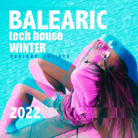 VA - Balearic Tech House Winter 2022 (2021)