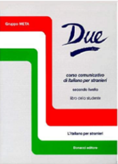 AA.VV. - Due. Corso comunicativo di italiano per stranieri. Secondo livello. Libro dello studente (2001)