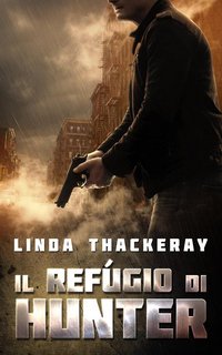 Linda Thackeray - Il rifugio di Hunter (2022)