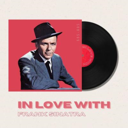 Frank Sinatra - In Love With Frank Sinatra - 50s 60s (2021)