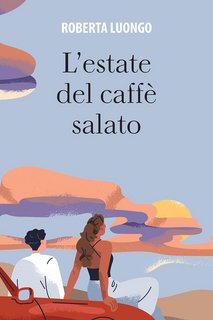 Roberta Luongo - L'estate del caffè salato (2023)