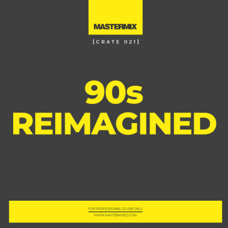 VA   Mastermix Crate 021 : 90s Reimagined (2021)