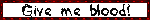 gimmeblood