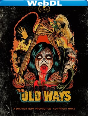 The Old Ways (2020) WEBDL 1080p x264 E-AC3+AC3 ITA ENG
