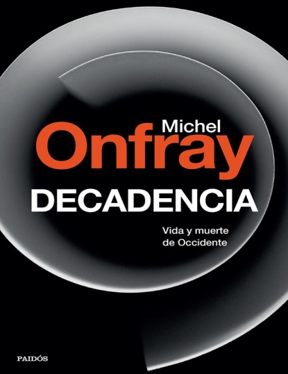 Decadencia - Michel Onfray (Multiformato) [VS]