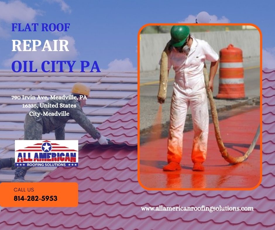 Flat Roof Repair Oil City PA