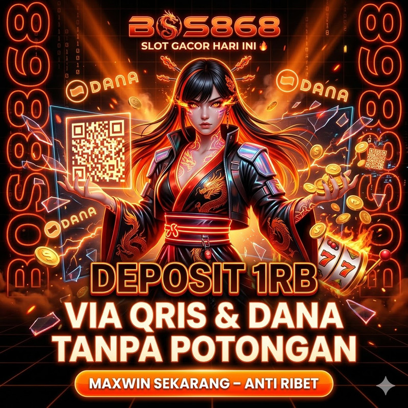 BOS868 Slot Gacor Hari Ini 🔥 Deposit 1rb via QRIS & Dana
 image 1