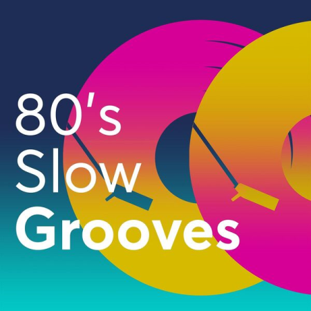 VA - 80's Slow Grooves (2023)